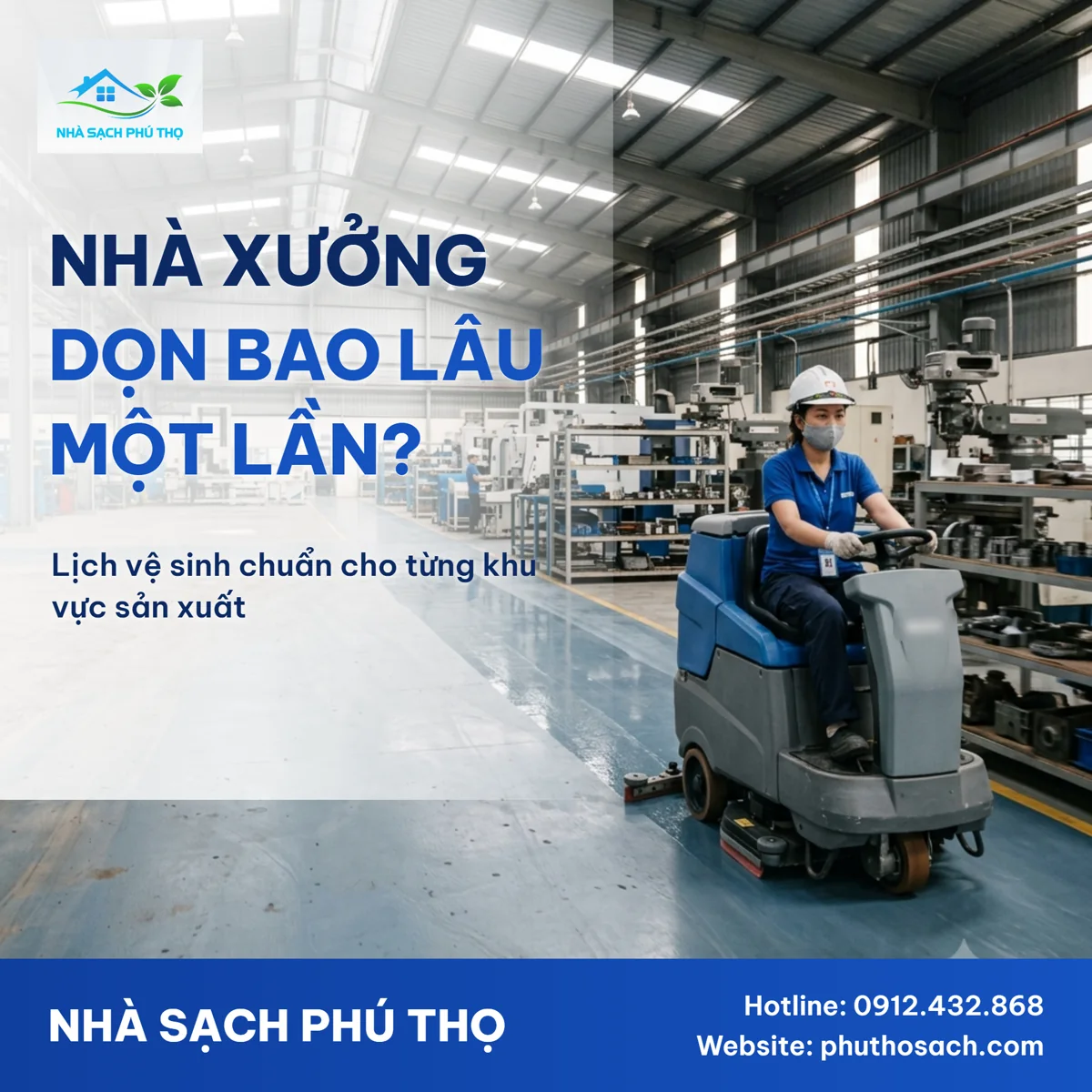 Nhân viên Nhà Sạch Phú Thọ lái máy chà sàn công nghiệp trong nhà xưởng, phần sàn vừa chà sáng hẳn so với phần chưa làm